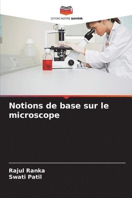 bokomslag Notions de base sur le microscope