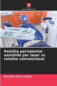 bokomslag Retalho periodontal assistido por laser vs retalho convencional