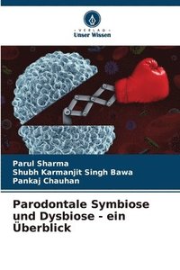 bokomslag Parodontale Symbiose und Dysbiose - ein berblick