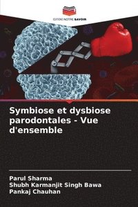 bokomslag Symbiose et dysbiose parodontales - Vue d'ensemble