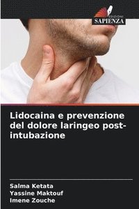 bokomslag Lidocaina e prevenzione del dolore laringeo post-intubazione