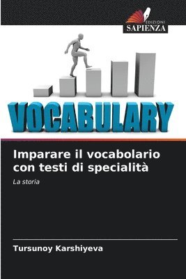 bokomslag Imparare il vocabolario con testi di specialit