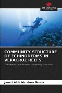 bokomslag Community Structure of Echinoderms in Veracruz Reefs