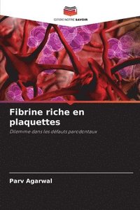 bokomslag Fibrine riche en plaquettes