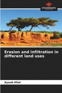 bokomslag Erosion and infiltration in different land uses