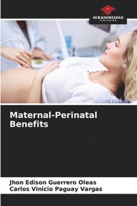 bokomslag Maternal-Perinatal Benefits