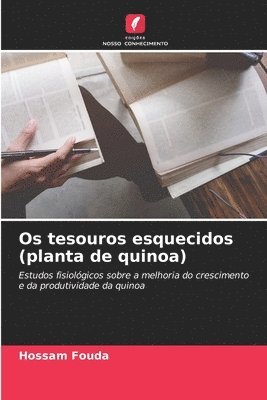 Os tesouros esquecidos (planta de quinoa) 1