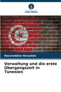 bokomslag Verwaltung und die erste bergangszeit in Tunesien