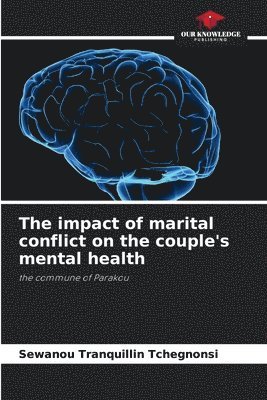 bokomslag The impact of marital conflict on the couple's mental health