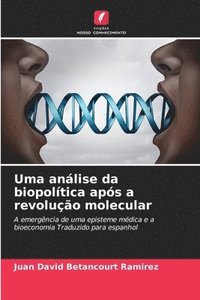 bokomslag Uma anlise da biopoltica aps a revoluo molecular