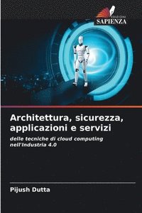 bokomslag Architettura, sicurezza, applicazioni e servizi