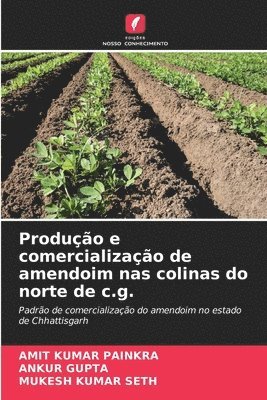 bokomslag Produo e comercializao de amendoim nas colinas do norte de c.g.