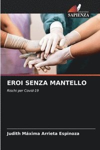 bokomslag Eroi Senza Mantello