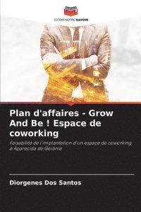 bokomslag Plan d'affaires - Grow And Be ! Espace de coworking