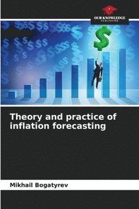 bokomslag Theory and practice of inflation forecasting