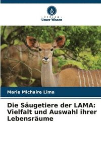 bokomslag Die Sugetiere der LAMA