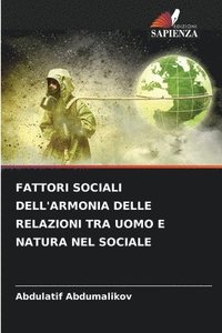 bokomslag Fattori Sociali Dell'armonia Delle Relazioni Tra Uomo E Natura Nel Sociale