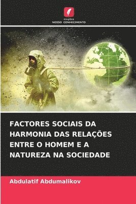 Factores Sociais Da Harmonia Das Relaes Entre O Homem E a Natureza Na Sociedade 1
