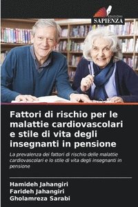 bokomslag Fattori di rischio per le malattie cardiovascolari e stile di vita degli insegnanti in pensione