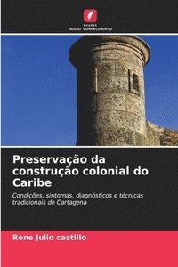 bokomslag Preservao da construo colonial do Caribe