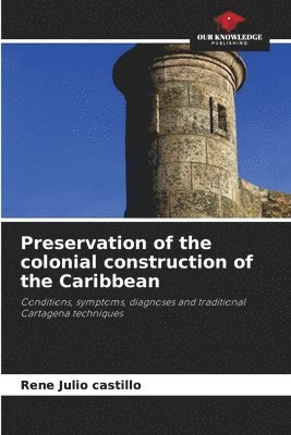 bokomslag Preservation of the colonial construction of the Caribbean