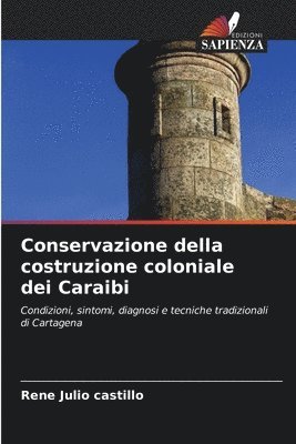 Conservazione della costruzione coloniale dei Caraibi 1