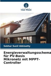 bokomslag Energieverwaltungsschema fr PV-Basis Mikronetz mit MPPT-Controller