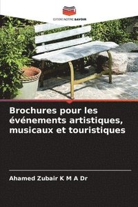 bokomslag Brochures pour les vnements artistiques, musicaux et touristiques