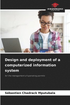 Design and deployment of a computerized information system 1