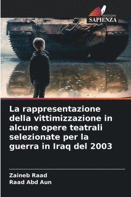 La rappresentazione della vittimizzazione in alcune opere teatrali selezionate per la guerra in Iraq del 2003 1