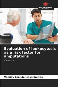 bokomslag Evaluation of leukocytosis as a risk factor for amputations