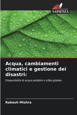 Acqua, cambiamenti climatici e gestione dei disastri 1