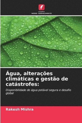 gua, alteraes climticas e gesto de catstrofes 1