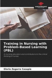 bokomslag Training in Nursing with Problem-Based Learning (PBL)