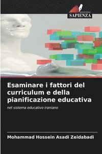 bokomslag Esaminare i fattori del curriculum e della pianificazione educativa