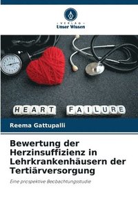bokomslag Bewertung der Herzinsuffizienz in Lehrkrankenhusern der Tertirversorgung