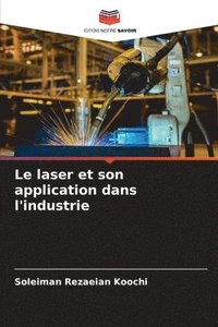 bokomslag Le laser et son application dans l'industrie