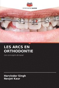bokomslag Les Arcs En Orthodontie