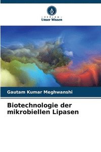 bokomslag Biotechnologie der mikrobiellen Lipasen