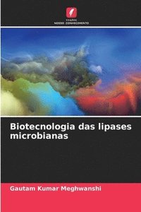 bokomslag Biotecnologia das lipases microbianas