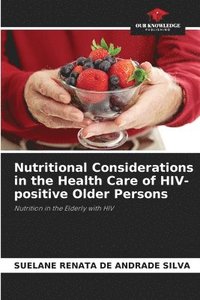 bokomslag Nutritional Considerations in the Health Care of HIV-positive Older Persons