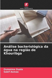 bokomslag Anlise bacteriolgica da gua na regio de Khouribga