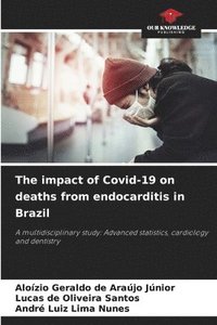 bokomslag The impact of Covid-19 on deaths from endocarditis in Brazil