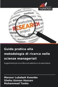 bokomslag Guida pratica alla metodologia di ricerca nelle scienze manageriali