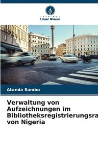 bokomslag Verwaltung von Aufzeichnungen im Bibliotheksregistrierungsrat von Nigeria