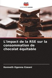 bokomslag L'impact de la RSE sur la consommation de chocolat quitable