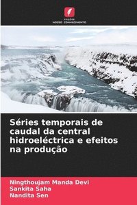 bokomslag Sries temporais de caudal da central hidroelctrica e efeitos na produo