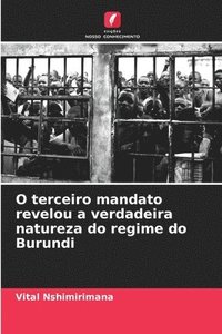 bokomslag O terceiro mandato revelou a verdadeira natureza do regime do Burundi