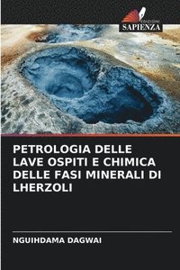 bokomslag Petrologia Delle Lave Ospiti E Chimica Delle Fasi Minerali Di Lherzoli