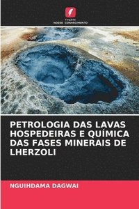bokomslag Petrologia Das Lavas Hospedeiras E Qumica Das Fases Minerais de Lherzoli